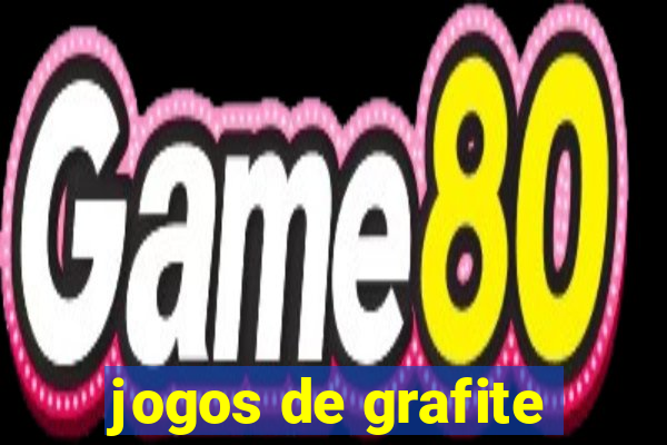 jogos de grafite